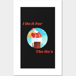 Christmas Santa, I do It For The Ho's Posters and Art